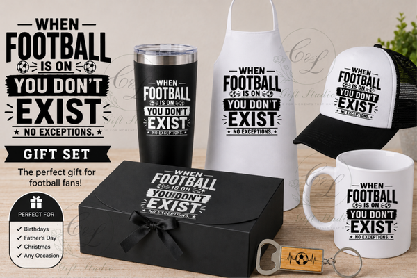 Funny Football Gift Set for Him | Football Dad Gift | When Football Is On You Don’t Exist | Birthday Fathers Day Christmas Gift
